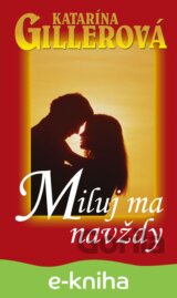 Miluj ma navždy