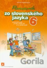 Pomocník zo slovenského jazyka 6 pre 6. ročník základných škôl a 1. ročník gymnázií s osemročným štúdiom (Pracovný zošit)