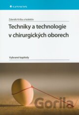 Techniky a technologie v chirurgických oborech