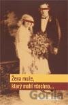 Žena muže, který mohl všechno...