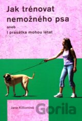 Jak trénovat nemožného psa