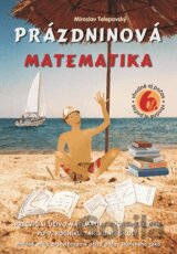 Prázdninová matematika pre 6. ročník ZŠ