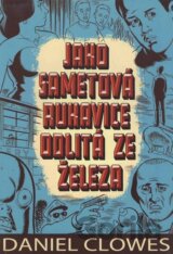 Jako sametová rukavice odlitá ze železa