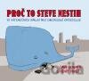 Proč to Steve nestih