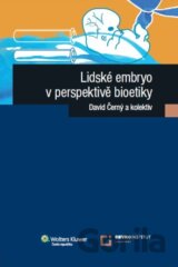Lidské embryo z perspektivy bioetiky