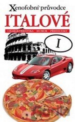 Xenofobní průvodce – Italové