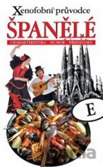 Xenofobní průvodce – Španělé