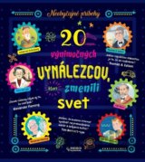 20 výnimočných vynálezcov, ktorí zmenili svet