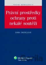 Právní prostředky ochrany proti nekalé soutěži