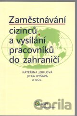 Zaměstnávání cizinců a vysílání pracovníků do zahraničí