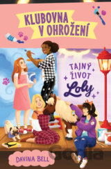 Klubovna v ohrožení Tajný život Loly