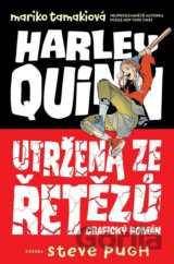 Harley Quinn: Utržená ze řetězů