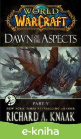 World of Warcraft: Dawn of the Aspects: Part V
