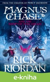 Magnus Chase and the Ship of the Dead