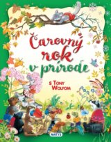 Čarovný rok v prírode s Tony Wolfom