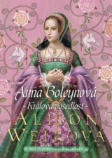 Anna Boleynová: Králova posedlost