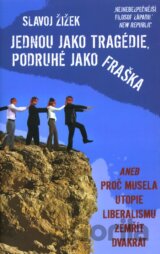 Jednou jako tragédie, podruhé jako fraška