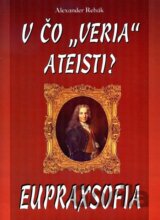 V čo "veria" Ateisti?