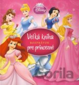 Veľká kniha rozprávok pre princezné