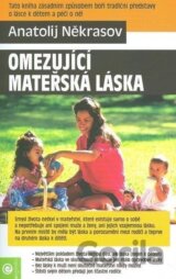 Omezujíci mateřská láska
