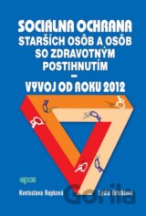 Sociálna ochrana starších osôb so zdravotným postihnutím - Vývoj od roku 2012