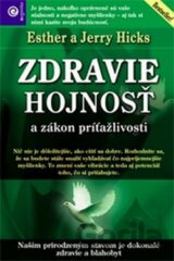 Zdravie, hojnosť a zákon príťažlivosti