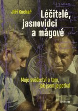 Léčitelé, jasnovidci a mágové