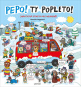 Pepo! Ty popleto!