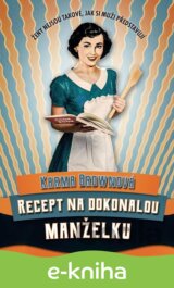 Recept na dokonalou manželku