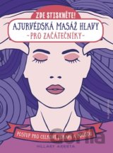 Ajurvédská masáž hlavy pro začátečníky