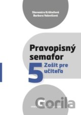 Pravopisný semafor 5 (zošit pre učiteľa)