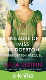 Because of Miss Bridgerton