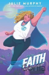 Faith : Taking Flight