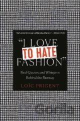 I Love to Hate Fashion
