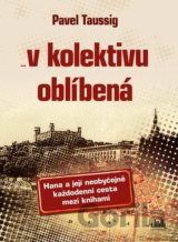 V kolektivu oblíbená
