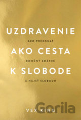 Uzdravenie ako cesta k slobode