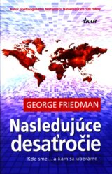 Nasledujúce desaťročie