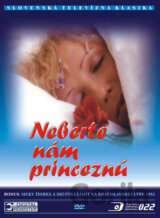 Neberte nám princeznú