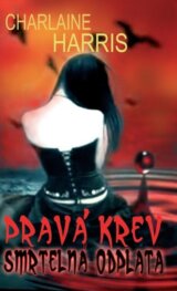 Pravá krev 11 - Smrtelná odplata
