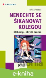 Nenechte se šikanovat kolegou