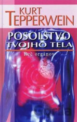 Posolstvo tvojho tela