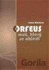 Orfeus, muž, který se ohlédl
