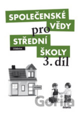 Společenské vědy pro střední školy 3. díl
