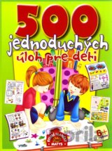 500 jednoduchých úloh pre deti