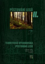 Pěstování lesů II.