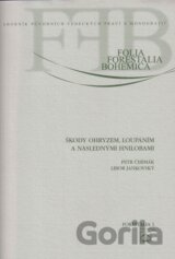 Škody ohryzem, loupáním a následnými hnilobami