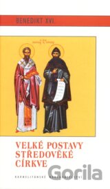 Velké postavy středovéké církve