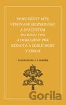 Dokumenty MTK věnované eklesiologii a svátostem do roku 1995 a dokument PBK jednota a rozličnost v církvi