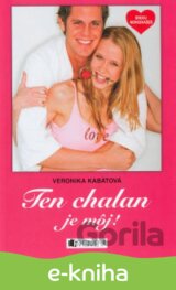 Srdcu nerozkážeš - Ten chalan je môj!