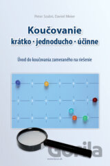 Koučovanie - krátko, jednoducho, účinne